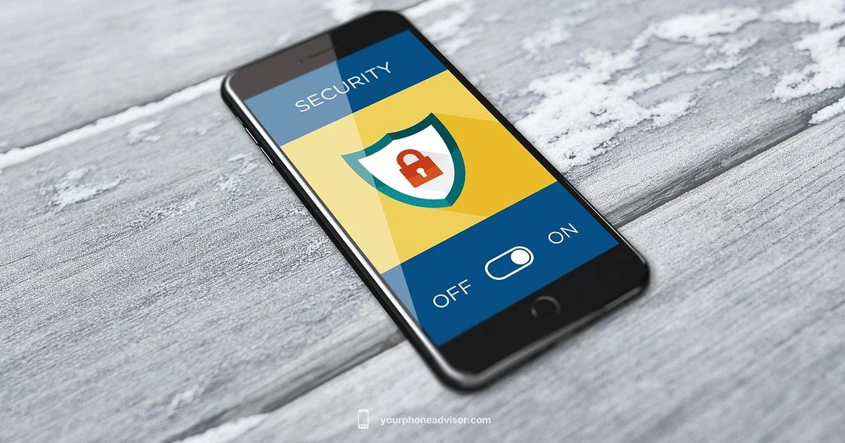 Phone Security Essentials - Your Phone Advisor